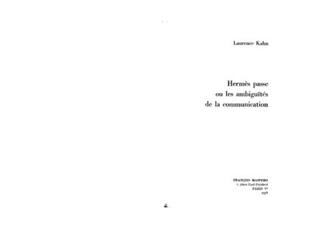 kahn hermes passe ou les ambiguites de la communication|L. Kahn. Hermès passe, ou les ambiguïtés de la communication.